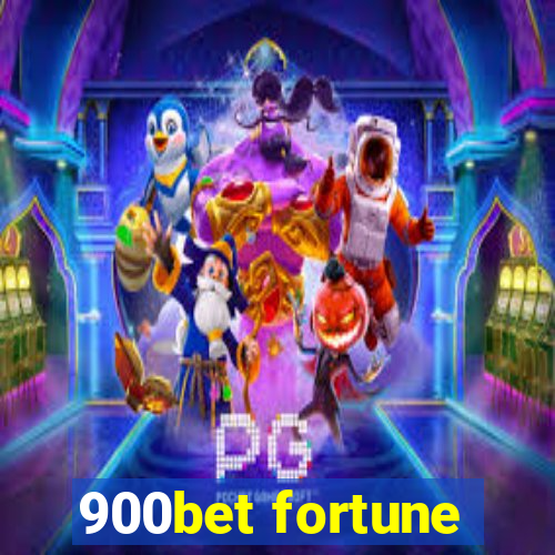 900bet fortune